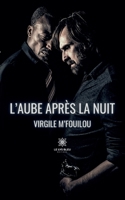L'aube apr�s la nuit B09W4HSSJS Book Cover