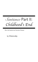 Sentience Part II: Childhood's End B0HFZZM972 Book Cover