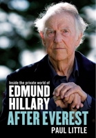 After Everest: Inside the Private World of Edmund Hillary 187750520X Book Cover