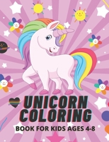 Unicorn coloring book for kids ages 4-8: 50 coloring pages, activity and fun book for kids B0943RM1S5 Book Cover