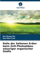 Rolle der Seltenen Erden beim ZnO-Photoabbau wässriger organischer Stoffe (German Edition) 6202492570 Book Cover