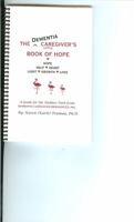 The Dementia Caregiver's Little Book of Hope 0984255508 Book Cover