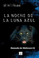 La noche de la luna azul 1490313788 Book Cover