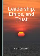 Leadership, Ethics, and Trust 1527513440 Book Cover