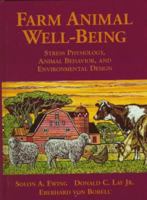 Farm Animal Well-Being: Stress Physiology, Animal Behavior and Environmental Design 0136602002 Book Cover
