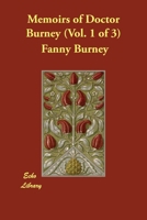 Memoirs of Doctor Burney; Volume I 9357096191 Book Cover