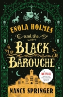 Enola Holmes and the Black Barouche 1250822955 Book Cover