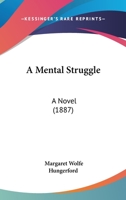 A Mental Struggle: A Novel 1245293214 Book Cover