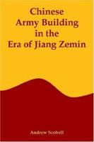 Chinese Army Building in the Era of Jiang Zemin 1584870303 Book Cover