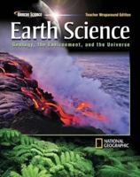Earth Science; Geology, the Environment, and the Universe, Glencoe Science, National Geographic 0078750458 Book Cover