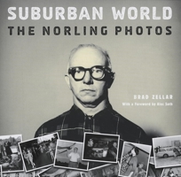 Suburban World: The Norling Photographs 0873516095 Book Cover