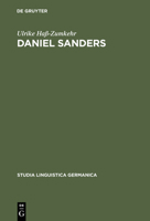 Daniel Sanders: Aufgeklarte Germanistik Im 19. Jahrhundert (Studia Linguistica Germanica) 3110143313 Book Cover