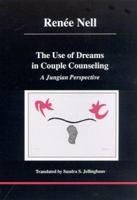 The Use of Dreams in Couple Counseling: A Jungian Perspective 1894574141 Book Cover