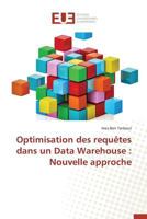 Optimisation Des Requaates Dans Un Data Warehouse: Nouvelle Approche 3841746888 Book Cover