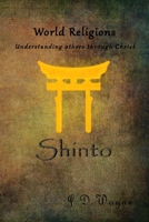 Understanding Others Through Christ: shinto (World Religion Understanding Others Through Christ) B0FPXS6K9Q Book Cover