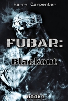 Fubar: Blackout 0578555409 Book Cover