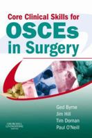 Core Clinical Skills for Osces in Surgery 0443071861 Book Cover