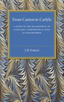 From Caxton to Carlyle 1107536782 Book Cover