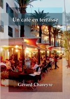 Un café en terrasse 2322127000 Book Cover