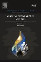 Sustainable Shale Oil and Gas: Analytical Chemistry, Geochemistry, and Biochemistry Methods 0128103892 Book Cover