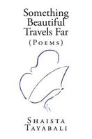 Something Beautiful Travels Far 1725862654 Book Cover