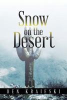 Snow on the Desert 1491834498 Book Cover