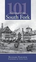 101 Glimpses of the South Fork 1596296704 Book Cover