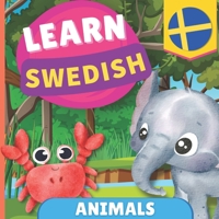 Learn swedish - Animals: Picture book for bilingual kids - English / Swedish - with pronunciations 2384570900 Book Cover