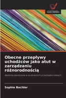 Obecne przeplywy uchodzców jako atut w zarzadzaniu róznorodnoscia (Polish Edition) 6630049500 Book Cover