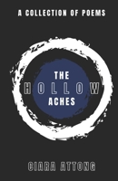 The Hollow Aches: A Collection of Poems B0C47RJZ5K Book Cover