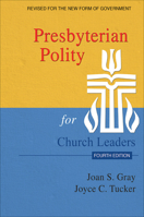 Presbyterian Polity for Church Officers 0664500188 Book Cover