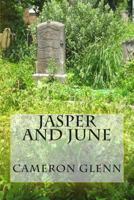 Jasper and June 1495214532 Book Cover