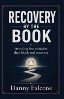 Recovery By The Book 1636525547 Book Cover