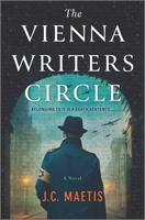 The Vienna Writers Circle: A Historical Fiction Novel 077833371X Book Cover