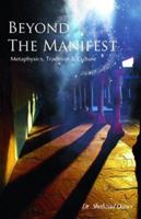 Beyond the Manifest: Metaphysics, Tradition and Culture 9694164354 Book Cover