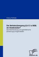 Der Betriebs Bergang ( 613 a Bgb) ALS Dealbreaker? 3836671875 Book Cover