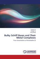 Bulky Schiff Bases and Their Metal Complexes: From Amantadine or Rimantadine 3659521485 Book Cover