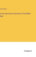 On the Agricultural Community of the Middle Ages 338216079X Book Cover