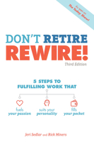 Don't Retire, Rewire! 0028642287 Book Cover