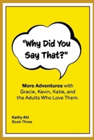 "Why Did You Say That?" B0C1J6PZ13 Book Cover