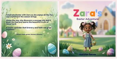 Zara's Easter Adventure: A Christian Easter Story About Bravery, Joy, and God's Love for Kids Ages 2-8 B0GSSBH2B7 Book Cover