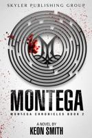 Montega: Montega Chronicles Book 2 1730934307 Book Cover