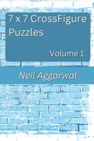 7 x 7 CrossFigurePuzzles: Volume 1 B0CLBCWWFM Book Cover