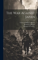 The war Against Japan 1022230255 Book Cover