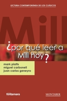 ¿Por qué leer a Mill hoy? (Spanish Edition) 8410238535 Book Cover