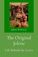 Original Jolene : Life Behind the Lyrics 1969112034 Book Cover