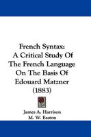 French Syntax: Acritical Study of the French Language 110405731X Book Cover