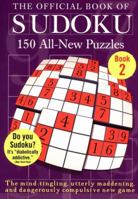 The Official Book of Sudoku: 150 All-New Puzzles, Book 2 0452287278 Book Cover