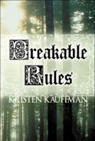 Breakable Rules 160836075X Book Cover