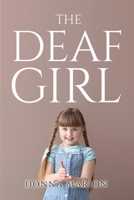 The Deaf Girl 1805098853 Book Cover